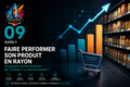 FOOD PRODUCT LAUNCH SYSTEM™ Guide 9 — Faire performer son produit en rayon (PDF)